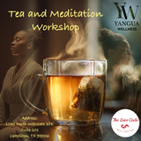 Tea and Meditation Workshop